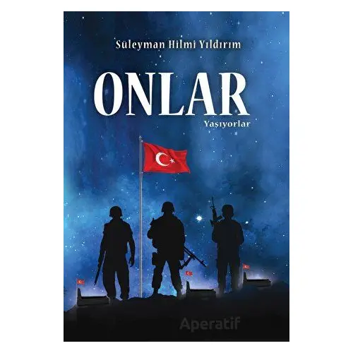 Onlar Yaşıyorlar - Süleyman Hilmi Yıldırım - İkinci Adam Yayınları