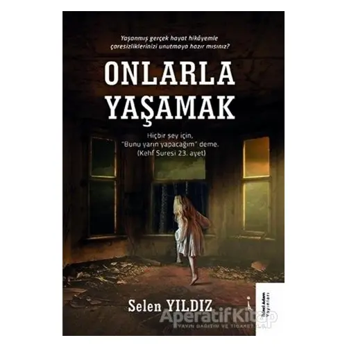 Onlarla Yaşamak - Selen Yıldız - İkinci Adam Yayınları