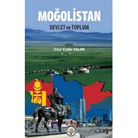 Moğolistan: Devlet ve Toplum - Onur Ender Aslan - Türk İdari Araştırmaları Vakfı