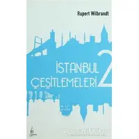 İstanbul Çeşitlemeleri 2 - Rupert Wilbrandt - Galata Yayıncılık