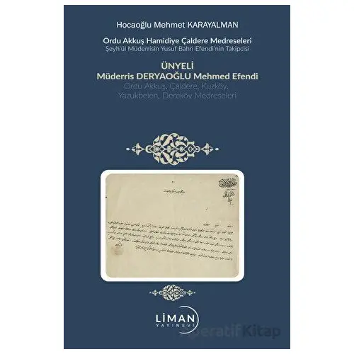 Ordu Akkuş Karakuş Hamidiye Medreseleri - Mehmet Karayalman - Liman Yayınevi