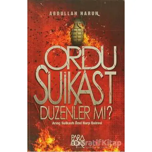 Ordu Suikast Düzenler mi? - Abdullah Harun - Paradoks Yayınları