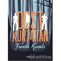 Dost Kurtaran - Funda Kınalı - Müptela Yayınları