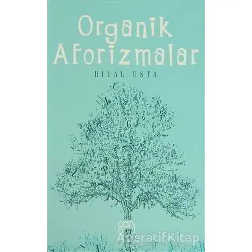 Organik Aforizmalar - Hilal Usta - Ganj Kitap