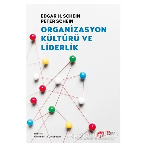 Organizasyon Kültürü ve Liderlik - Edgar H. Schein - The Kitap