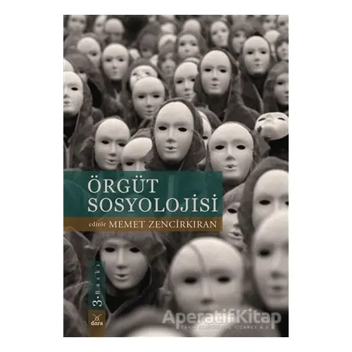 Örgüt Sosyolojisi - Kolektif - Dora Basım Yayın