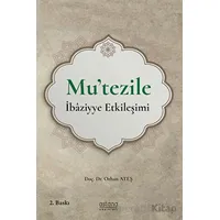 Mutezile İbaziyye Etkileşimi - Orhan Ateş - Astana Yayınları