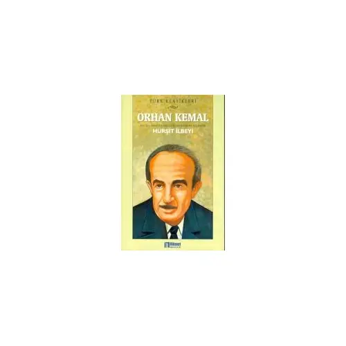 Orhan Kemal - Hurşit İlbeyi - Hikmet Neşriyat