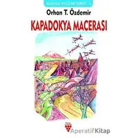 Kapadokya Macerası - Orhan T. Özdemir - Urzeni Yayıncılık