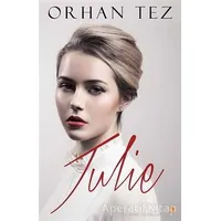 Julie - Orhan Tez - Cinius Yayınları