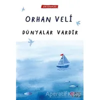 Dünyalar Vardır - Orhan Veli Kanık - Masalperest