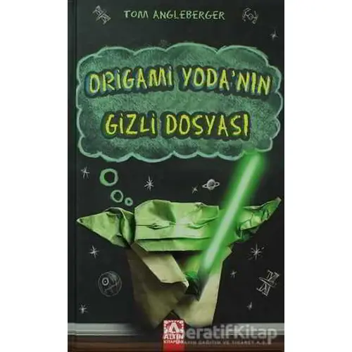 Origami Yoda’nın Gizli Dosyası - Tom Angleberger - Altın Kitaplar