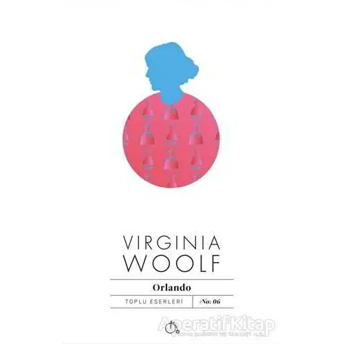 Orlando - Virginia Woolf - Aylak Adam Kültür Sanat Yayıncılık