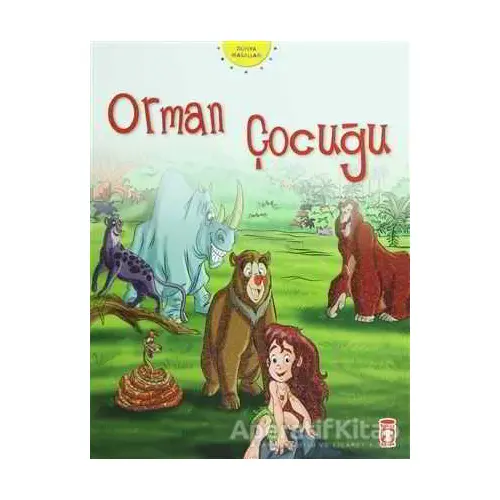 Orman Çocuğu - Nehir Aydın Gökduman - Timaş Çocuk