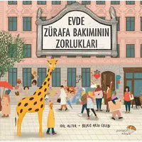 Evde Zürafa Bakımının Zorlukları - İdil Alter - Paraşüt Kitap