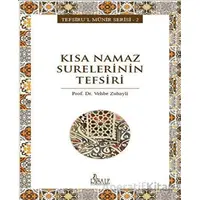 Kısa Namaz Surelerinin Tefsiri - Vehbe Zuhayli - Risale Yayınları