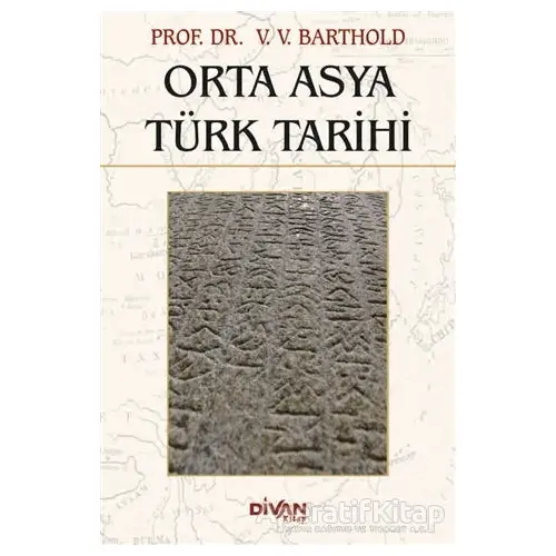 Orta Asya Türk Tarihi - V. V. Barthold - Divan Kitap