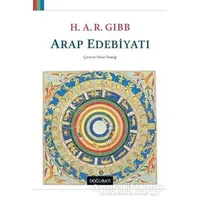 Arap Edebiyatı - H. A. R. Gibb - Doğu Batı Yayınları