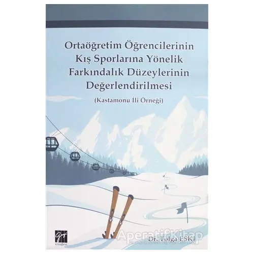 Ortaöğretim Öğrencilerinin Kış Sporlarına Yönelik Farkındalık Düzeylerinin Değerlendirilmesi