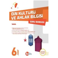 Kida 6. Sınıf Din Kültürü ve Ahlak Bilgisi Soru Bankası