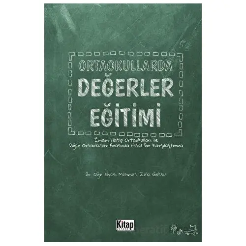 Ortaokullarda Değerler Eğitimi - Mehmet Zeki Göksu - Kitap Dünyası Yayınları