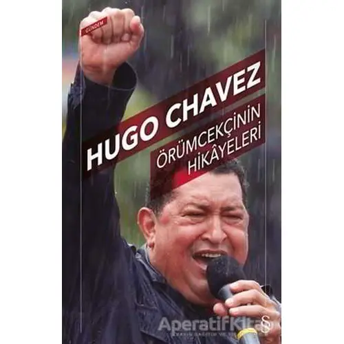 Örümcekçinin Hikayeleri - Hugo Chavez - Everest Yayınları