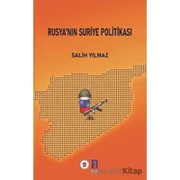 Rusya’nın Suriye Politikası - Salih Yılmaz - İlbilge Yayıncılık