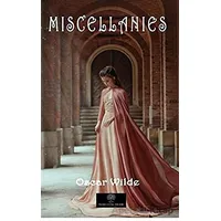 Miscellanies - Oscar Wilde - Platanus Publishing