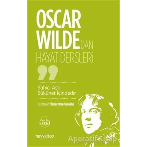 Oscar Wildedan Hayat Dersleri - Özgün Ozan Karadağ - Hayykitap