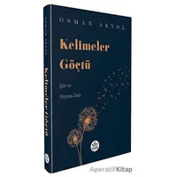 Kelimeler Göçtü - Osman Akyol - Elpis Yayınları