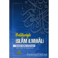 Delilleriyle İslam İlmihali - Osman Şahin - Ensar Neşriyat
