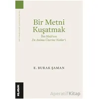 Bir Metni Kuşatmak - E. Burak Şaman - Klasik Yayınları