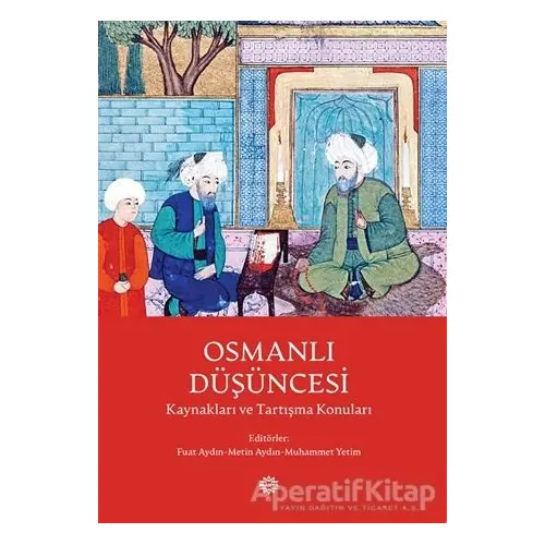 Osmanlı Düşüncesi - Fuat Aydın - Mahya Yayınları