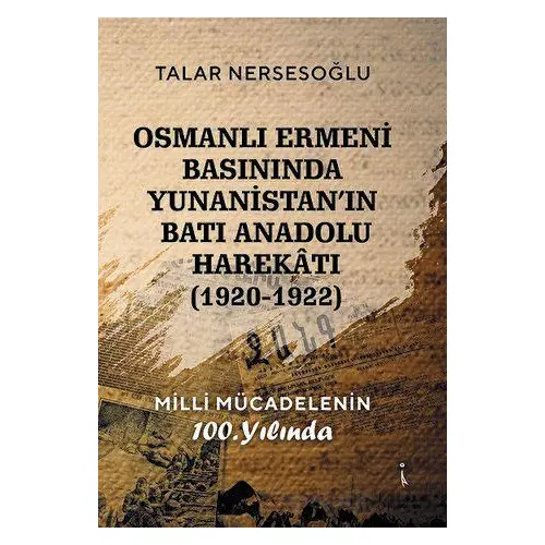 Osmanlı Ermeni Basınında Yunanistanın Batı Anadolu Harekatı