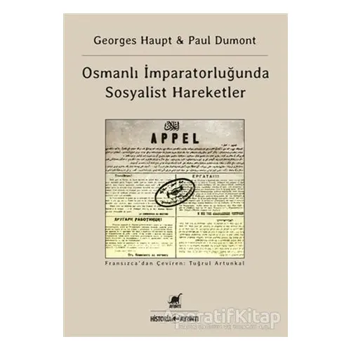 Osmanlı İmparatorluğunda Sosyalist Hareketler - Georges Haupt - Ayrıntı Yayınları