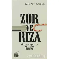 Zor ve Rıza - Kudret Bülbül - Küre Yayınları