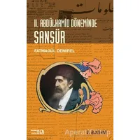 2. Abdülhamid Döneminde Sansür - Fatmagül Demirel - Bağlam Yayınları