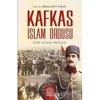 Kafkas İslam Ordusu - Abdulhamit Avşar - Mihrabad Yayınları