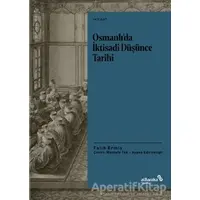 Osmanlı’da İktisadi Düşünce Tarihi - Fatih Ermiş - Albaraka Yayınları