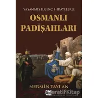 Osmanlı Padişahları - Nermin Taylan - Çınaraltı Yayınları