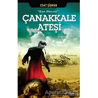 Çanakkale Ateşi - Kurt Hüseyin - Esat Şişman - Kripto Basım Yayın