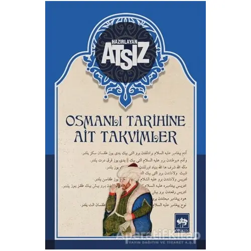 Osmanlı Tarihine Ait Takvimler - Hüseyin Nihal Atsız - Ötüken Neşriyat