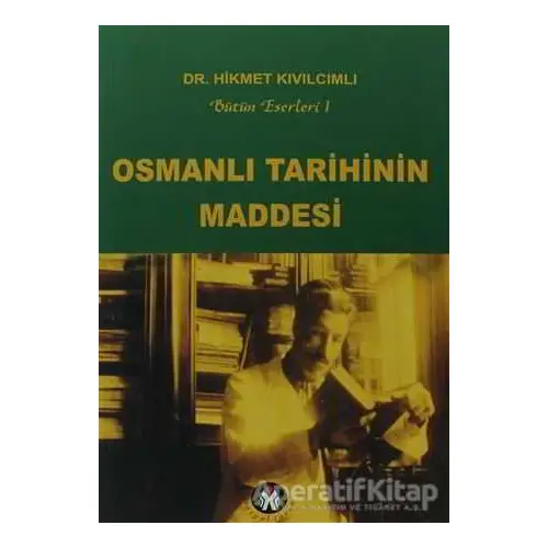 Osmanlı Tarihinin Maddesi - Hikmet Kıvılcımlı - Sosyal İnsan Yayınları