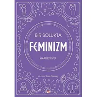 Bir Solukta Feminizm - Harriet Dyer - Say Yayınları