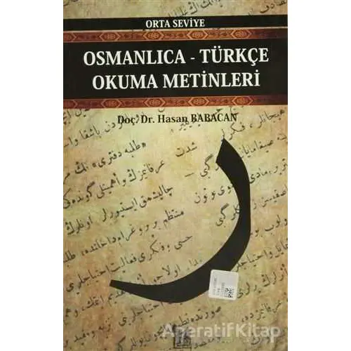 Osmanlıca-Türkçe Okuma Metinleri - Orta Seviye-2 - Hasan Babacan - Altın Post Yayıncılık