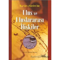 Kur´an-ı Kerim´de Ulus ve Uluslararası İlişkiler - Zülfikar Durmuş - Gökkubbe Yayınları