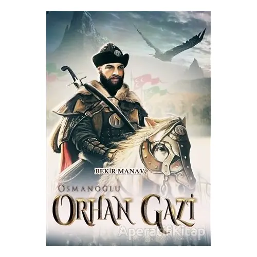 Osmanoğlu Orhan Gazi - Bekir Manav - Pergole Yayınları