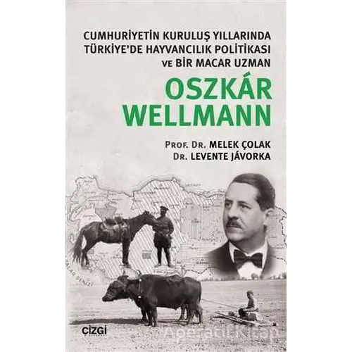 Oszkar Wellmann - Levente Javorka - Çizgi Kitabevi Yayınları