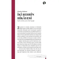 İki Şehrin Hikayesi - Charles Dickens - Turkuvaz Kitap