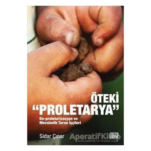 Öteki Proletarya - Sidar Çınar - Nota Bene Yayınları